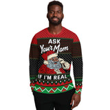 ask your mom if im real christmas ugly sweatshirt
