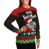 ask your mom if im real christmas ugly sweatshirt