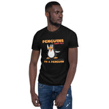 penguins cant fly i cant fly therefore iam a penguin short sleeve t shirt