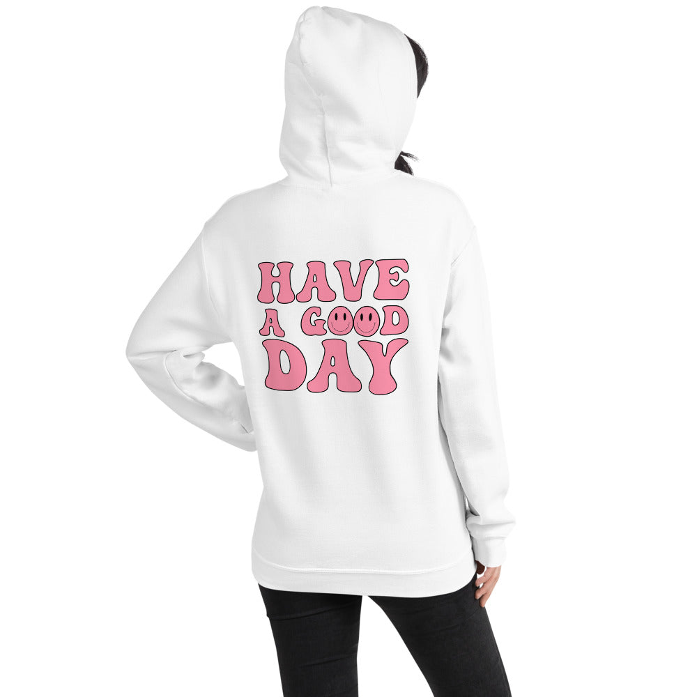 have a good day with happy faces hoodie