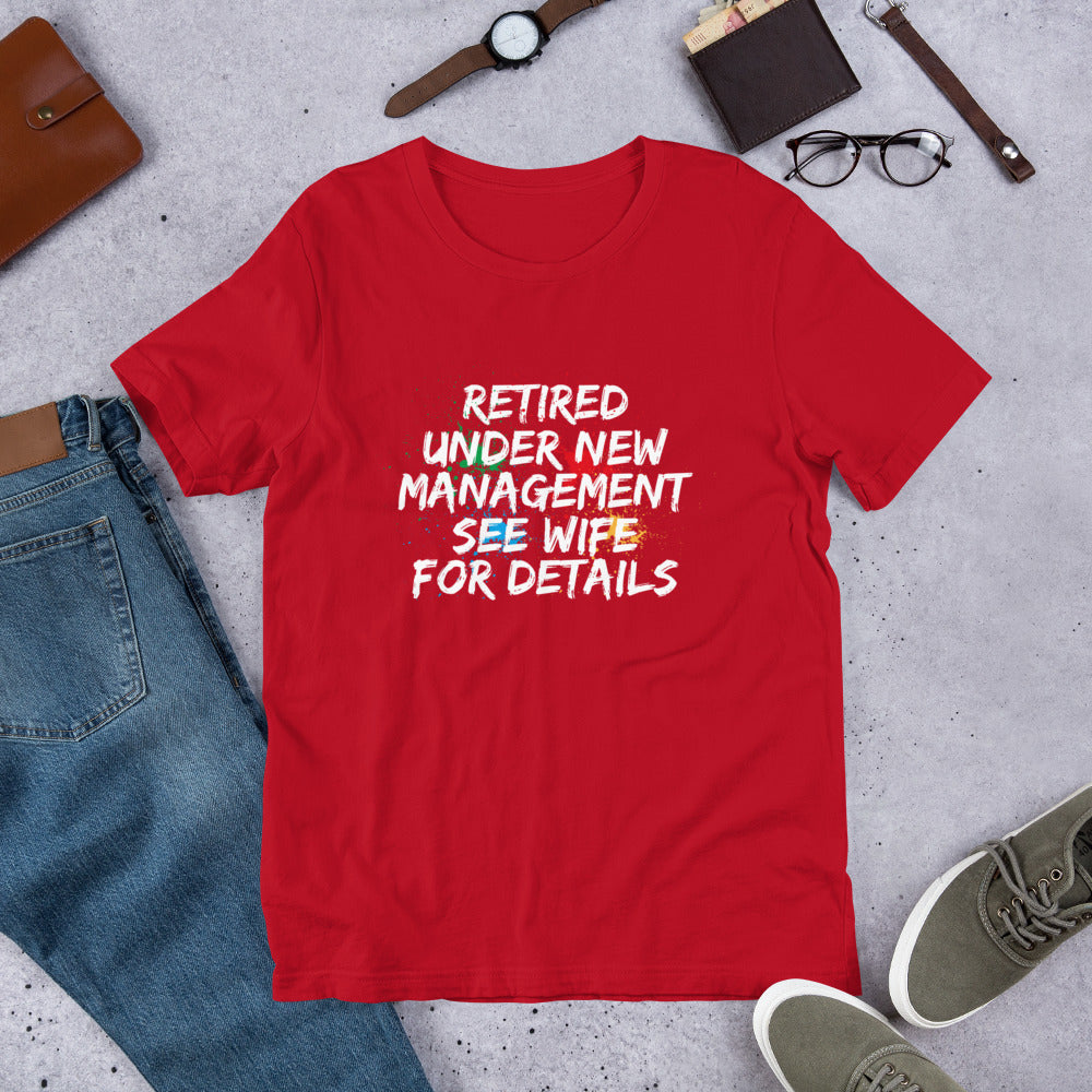 retired under new management see wife for details t shirt