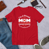 im a proud mom of a freaking awesome daughter t shirt